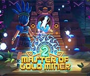 MASTER OF GOLD MINER 2